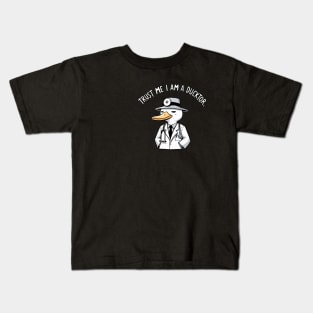 Trust me I am a Ducktor Duck Kids T-Shirt